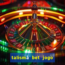 talismã bet jogo do bicho